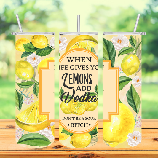 When Life Gives You Lemons Add Vodka